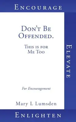 Nenechte se urazit. Tohle je i pro mě - Don't Be Offended. This is for Me Too