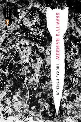 A gravitáció szivárványa (Classics Deluxe Edition): (penguin Classics Deluxe Edition) - Gravity's Rainbow (Classics Deluxe Edition): (penguin Classics Deluxe Edition)