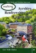 Ayrshire-i, Renfrewshire-i és Lanarkshire-i gyaloglás - Walking Ayrshire, Renfrewshire and Lanarkshire