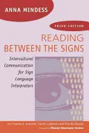 Reading Between the Signs: Interkulturális kommunikáció jelnyelvi tolmácsok számára - Reading Between the Signs: Intercultural Communication for Sign Language Interpreters