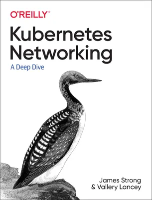 Hálózatok és Kubernetes: A Layered Approach - Networking and Kubernetes: A Layered Approach