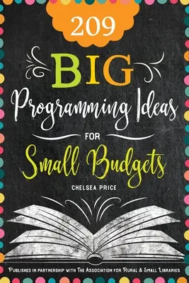 209 Nagy programozási ötletek kis költségvetésre - 209 Big Programming Ideas for Small Budgets