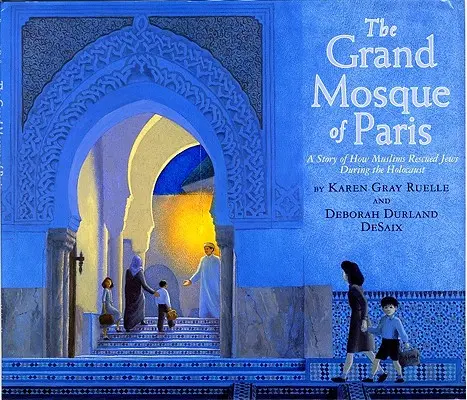 A párizsi nagymecset: Hogyan mentették meg a muszlimok a zsidókat a holokauszt alatt - The Grand Mosque of Paris: A Story of How Muslims Rescued Jews During the Holocaust