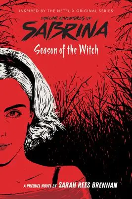 A boszorkány évszaka (The Chilling Adventures of Sabrina, 1. könyv), 1 - Season of the Witch (the Chilling Adventures of Sabrina, Book 1), 1