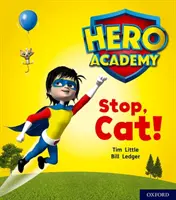 Hősök Akadémiája: Oxford Level 1+, Rózsaszín Könyvszalag: Állj, macska! - Hero Academy: Oxford Level 1+, Pink Book Band: Stop, Cat!