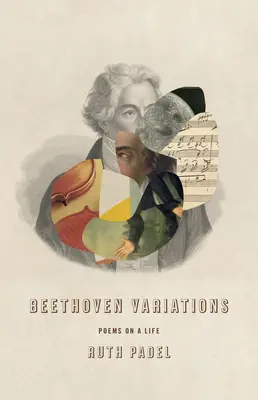 Beethoven-variációk: Versek egy életről - Beethoven Variations: Poems on a Life