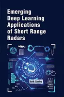 A rövid hatótávolságú radarok mélytanulási alkalmazásai - Deep Learning Applications of Short Range Radars