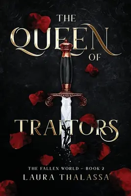 Az árulók királynője (A bukott világ 2. könyv) - The Queen of Traitors (The Fallen World Book 2)