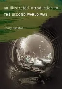 Illusztrált bevezetés a második világháborúba - An Illustrated Introduction to the Second World War