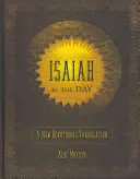 Ézsaiás napról napra: Egy új áhítatos fordítás - Isaiah by the Day: A New Devotional Translation