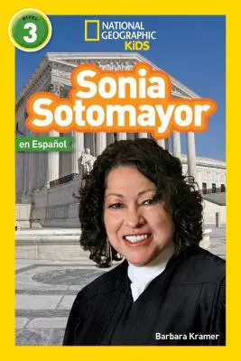 National Geographic Readers: Sonia Sotomayor (L3, spanyol) - National Geographic Readers: Sonia Sotomayor (L3, Spanish)