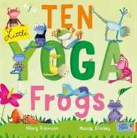 Tíz kis jógabéka - Ten Little Yoga Frogs