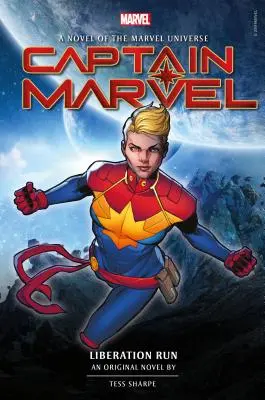 Captain Marvel: Liberation Run prózaregény - Captain Marvel: Liberation Run Prose Novel