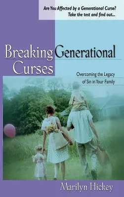 A nemzedéki átkok megtörése: A bűn örökségének leküzdése a családodban - Breaking Generational Curses: Overcoming the Legacy of Sin in Your Family