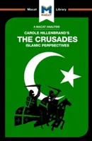 Carole Hillenbrand Keresztes hadjáratok című művének elemzése: A keresztes háborúk: Iszlám perspektívák - An Analysis of Carole Hillenbrand's the Crusades: Islamic Perspectives