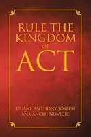 Uralkodj az ACT királyságán - Rule the Kingdom of ACT