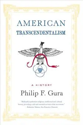 Amerikai transzcendentalizmus: A History - American Transcendentalism: A History