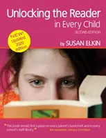 Unlocking The Reader in Every Child (2. kiadás) - Az olvasástanítás gyakorlati ötleteinek könyve. - Unlocking The Reader in Every Child (2nd Edition) - The book of practical ideas for teaching reading