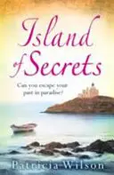 A titkok szigete - A tökéletes ünnepi olvasmány szerelemről, veszteségről és családról - Island of Secrets - The perfect holiday read of love, loss and family