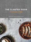 A ferde ajtó: Modern vietnami ételek - The Slanted Door: Modern Vietnamese Food