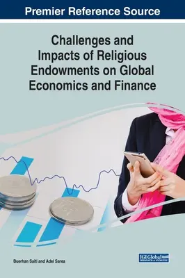 A vallási adottságok kihívásai és hatásai a globális közgazdaságtanra és pénzügyekre - Challenges and Impacts of Religious Endowments on Global Economics and Finance