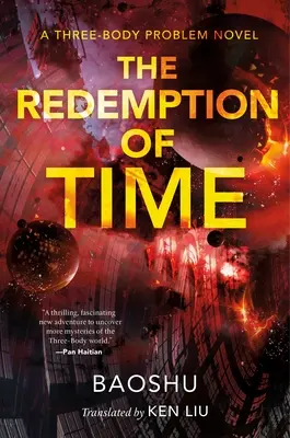 Az idő megváltása: A Three-Body Problem regénye - The Redemption of Time: A Three-Body Problem Novel