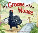 A fajd és az egér - The Grouse and the Mouse