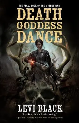 Halálistennő tánca: A mítoszok háborúja, 3. könyv - Death Goddess Dance: The Mythos War, Book 3