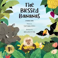 Az áldott banánok: A muszlim mese - The Blessed Bananas: A Muslim Fable