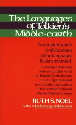 Tolkien Középfölde nyelvei: A Tolkien által kitalált mind a tizennégy nyelv teljes útmutatója - The Languages of Tolkien's Middle-Earth: A Complete Guide to All Fourteen of the Languages Tolkien Invented