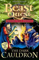 Beast Quest: Sorsod ura 1: A sötét üst [gyűjtőkártyákkal] - Beast Quest: Master Your Destiny 1: The Dark Cauldron [With Collector Cards]