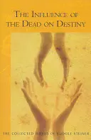 A halottak hatása a sorsra: (cw 179) - The Influence of the Dead on Destiny: (cw 179)