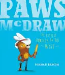 Mancs McDraw - Nyugat leggyorsabb firkásza - Paws McDraw - Fastest Doodler in the West