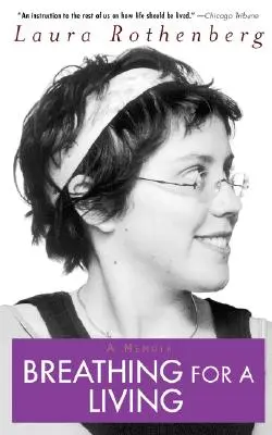 Lélegzés a megélhetésért: A Memoir - Breathing for a Living: A Memoir