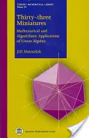 Harminchárom miniatűr - A lineáris algebra matematikai és algoritmikus alkalmazásai - Thirty-three Miniatures - Mathematical and Algorithmic Applications of Linear Algebra
