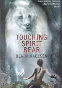 Szellemmedve megérintése - Touching Spirit Bear