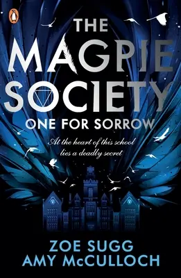 Szarka társaság: One for Sorrow - Magpie Society: One for Sorrow