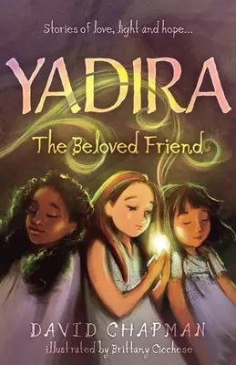 Yadira: A szeretett barát - Yadira: The Beloved Friend