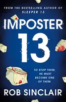 Imposter 13 - A lélegzetelállító, kötelező olvasmány bestseller! - Imposter 13 - The breath-taking, must-read bestseller!