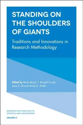 Óriások vállán állva: Hagyományok és innovációk a kutatási módszertanban - Standing on the Shoulders of Giants: Traditions and Innovations in Research Methodology