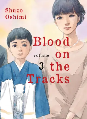 Blood on the Tracks, 3. kötet - Blood on the Tracks, Volume 3