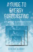 Útmutató az energia-előrejelzéshez - Guide to Energy Forecasting