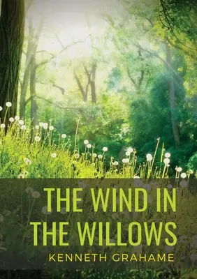 The Wind in the Willows: Kenneth Grahame skót író 1908-ban megjelent gyermekregénye. Váltakozóan lassú és gyors tempójú regény. - The Wind in the Willows: a children's novel by Scottish novelist Kenneth Grahame, first published in 1908. Alternatingly slow-moving and fast-p