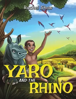 Yaro és az orrszarvú - Yaro and the Rhino