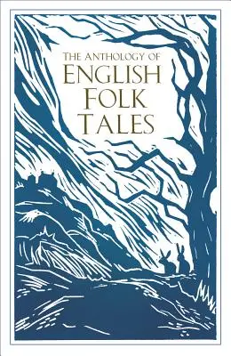 Az angol népmesék antológiája - The Anthology of English Folk Tales