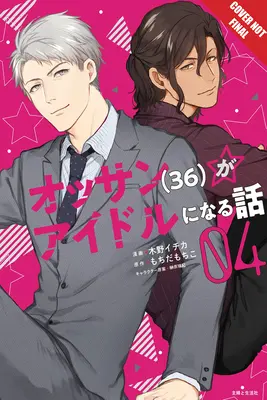 Ossan Idol! 4. kötet, 4 - Ossan Idol! Volume 4, 4