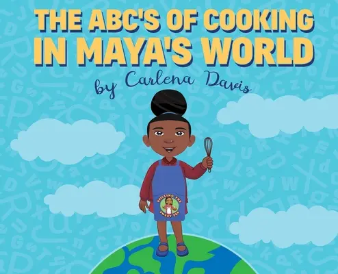 A főzés ABC-je Maya világában - The ABC's of Cooking in Maya's World