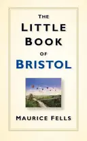 Bristol kis könyve - The Little Book of Bristol