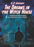 Álmok a boszorkányok házában - Lovecraft illusztrált változata - Dreams in the Witch House - Lovecraft Illustrated