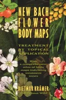 Új Bach-virág testtérképek: Kezelés helyi alkalmazással - New Bach Flower Body Maps: Treatment by Topical Application